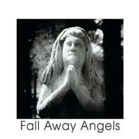 Fall Away Angels